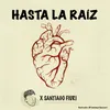 About Hasta la Raíz Song