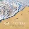 About Mar de Espera Song