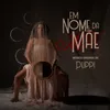 Em Nome da Mãe