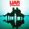About Liar (with Teddy Swims) Stripped Song