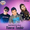 Timrai Tasbir Pyaro