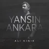 About Yansın Ankara Song