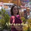 About Abrázame Acústica Song