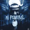 About Mi Funeral Song
