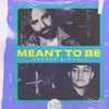 About Meant To Be Song