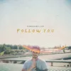 About Follow You Song