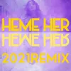 Heme her 2021 Remix