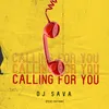 About Calling for You Song