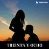 About Treinta y Ocho Song