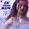 About Ek Howan Main Song