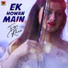 Ek Howan Main