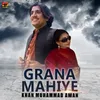 About Grana Mahiye Song