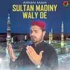 About Sultan Madiny Waly De Song