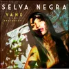 About Selva Negra Song