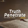 Truth Penetrate (Remix)