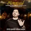 About Karbala Da Waqar Ghazi A.S Ey Song