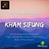 About Kham Sifung Song