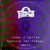 About Orden y Patria Capsula del Tiempo Remix Song
