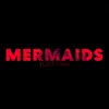 Mermaids