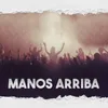 About Manos Arriba Song