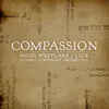 Compassion: III. La Yu’minu (Until You Love Your Brother)