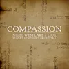 Compassion: V. Al Takshu L’vavchem (Don’t Harden Your Hearts)