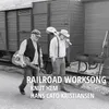 Railroad Worksong