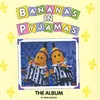 Medley: Medley: Bananas in Pyjamas / Hello Song