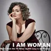 I Am Woman (Music from the TV Show "Judith Lucy Is All Woman")