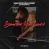 Someone You Loved Extended Mix