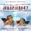 About Jeanpiero 47 Song