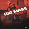 About Big Mami Song