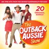 The Outback Aussie Show Outro