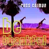 Be Thankful (Fat Man Swagger Version)