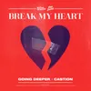 About Break My Heart Song