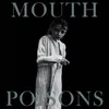 About Mouth Poisons Song