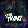 Can't Keep Us Apart KOMES Remix