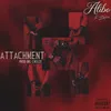 About Attachment Song