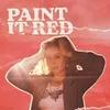 About Paint It Red Song