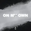 About On My Own Song