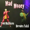 About Mad Money Song