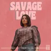 About Savage Love Song