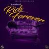 About Rich Forever Song