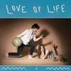 About Love of Life Song