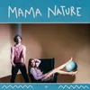 About Mama Nature Song