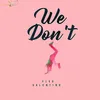 About We Don't Song