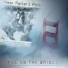 About Fog on the Bridge Radio Edit Song