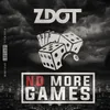No More Games (feat. Isaiah Dreads & Jafro)