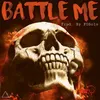 About Battle Me Song