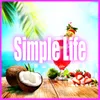 Simple Life Extended Vacation Mix